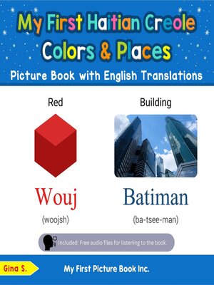 cover image of My First Haitian Creole Colors & Places Picture Book with English Translations